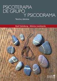 PSICOTERAPIA DE GRUPO Y PSICODRAMA | 9788499217871 | VAIMBERG GRILLO, RAÚL/LOMBARDO CUETO, MÓNICA | Galatea Llibres | Librería online de Reus, Tarragona | Comprar libros en catalán y castellano online