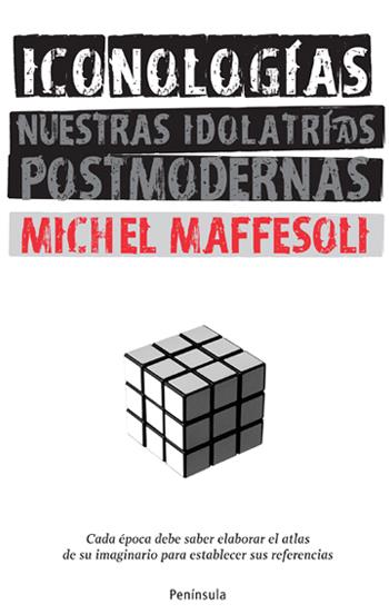 ICONOLOGÍAS | 9788483078662 | MAFFESOLI, MICHEL | Galatea Llibres | Librería online de Reus, Tarragona | Comprar libros en catalán y castellano online