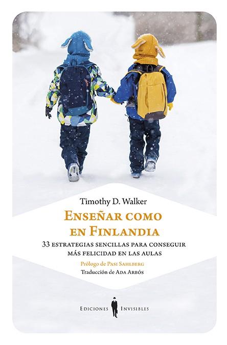 ENSEÑAR COMO EN FINLANDIA | 9788494707087 | WALKER, TIMOTHY D. | Galatea Llibres | Librería online de Reus, Tarragona | Comprar libros en catalán y castellano online