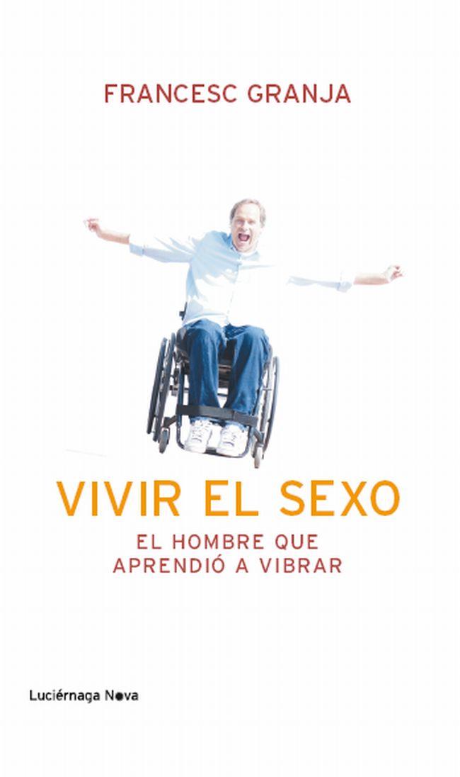 VIVIR EL SEXO | 9788492545988 | GRANJA, FRANCESC | Galatea Llibres | Llibreria online de Reus, Tarragona | Comprar llibres en català i castellà online