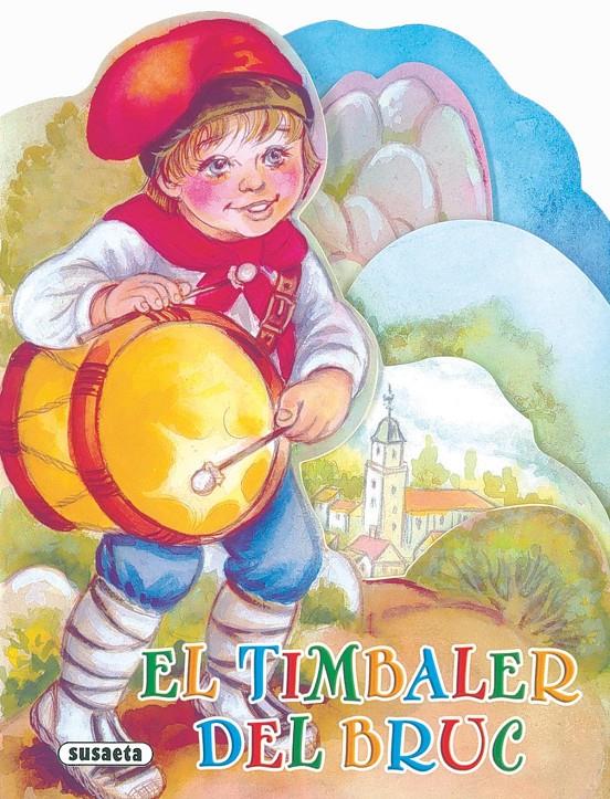 EL TIMBALER DEL BRUC | 9788467734126 | ABAD, MÒNICA | Galatea Llibres | Librería online de Reus, Tarragona | Comprar libros en catalán y castellano online