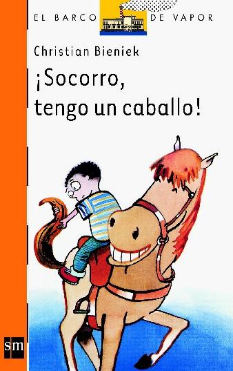 SOCORRO, TENGO UN CABALLO | 9788434873261 | BIENIEK, CHRISTIAN | Galatea Llibres | Llibreria online de Reus, Tarragona | Comprar llibres en català i castellà online