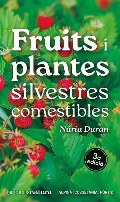 FRUITS I PLANTES SILVESTRES COMESTIBLES | 9788413563695 | DURAN, NÚRIA | Galatea Llibres | Llibreria online de Reus, Tarragona | Comprar llibres en català i castellà online