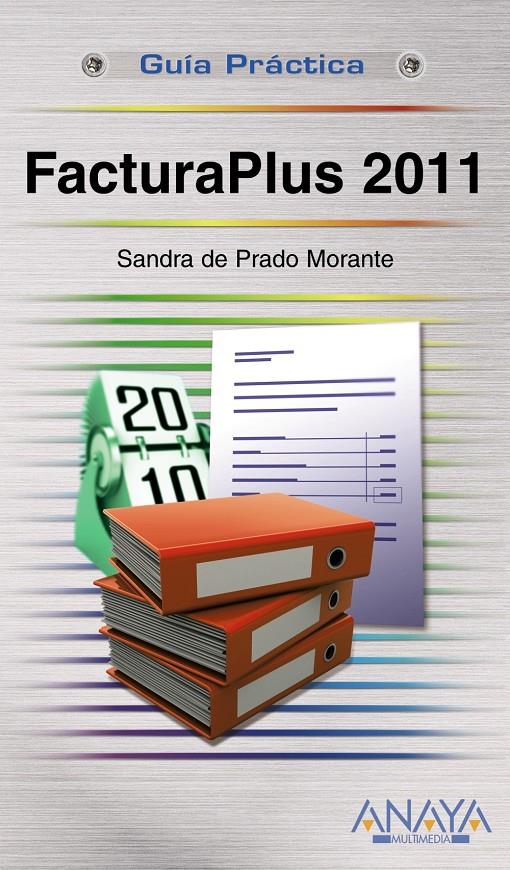 FACTURAPLUS 2011 | 9788441529090 | PRADO MORANTE, SANDRA DE | Galatea Llibres | Llibreria online de Reus, Tarragona | Comprar llibres en català i castellà online