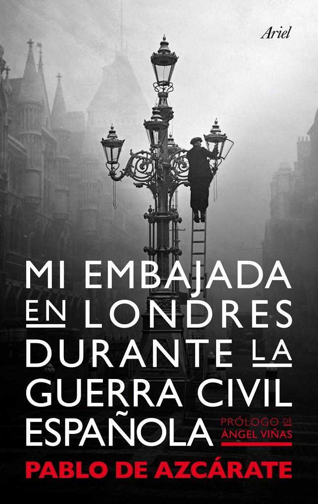 MI EMBAJADA EN LONDRES DURANTE LA GUERRA CIVIL ESPAÑOLA | 9788434400313 | DE AZCÁRATE, PABLO | Galatea Llibres | Llibreria online de Reus, Tarragona | Comprar llibres en català i castellà online