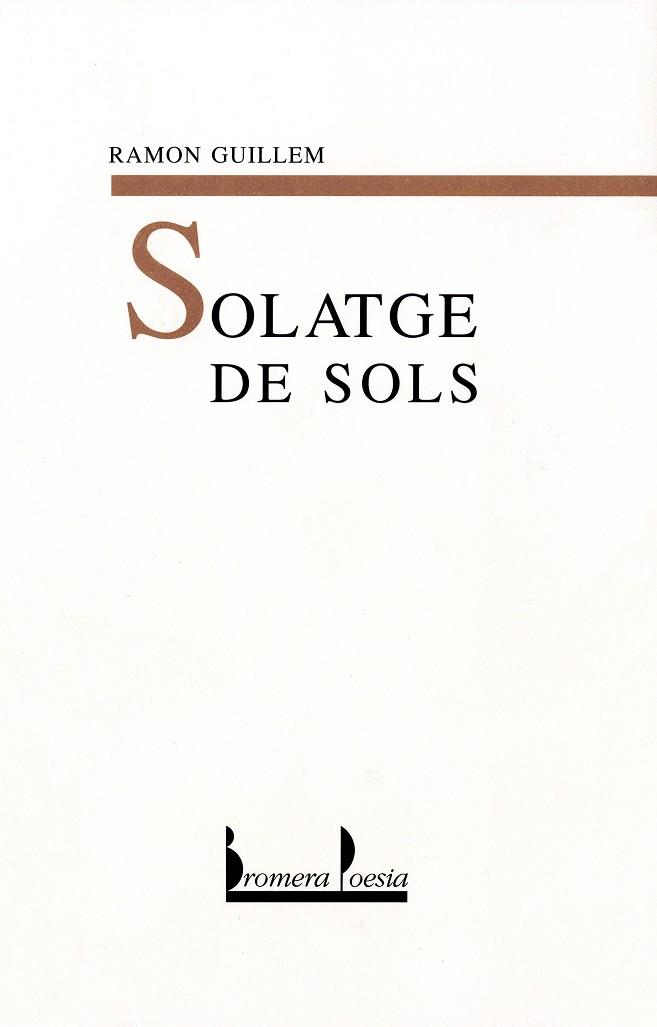 SOLATGE DE SOLS | 9788476604564 | GUILLEM, RAMON | Galatea Llibres | Librería online de Reus, Tarragona | Comprar libros en catalán y castellano online