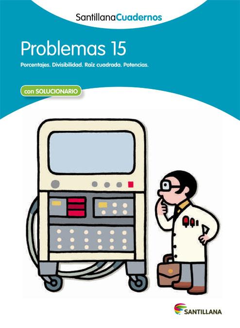 PROBLEMAS 15 SANTILLANA CUADERNOS | 9788468013121 | VARIOS AUTORES | Galatea Llibres | Llibreria online de Reus, Tarragona | Comprar llibres en català i castellà online