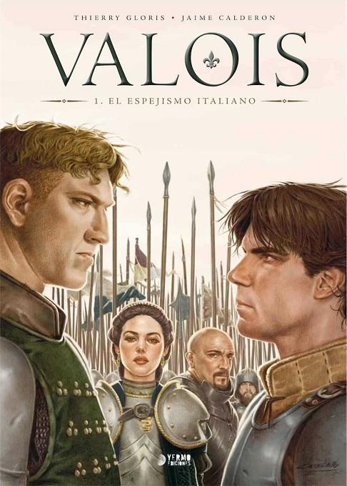 VALOIS 1. EL ESPEJISMO ITALIANO | 9788417085391 | GLORIS, THIERRY | Galatea Llibres | Llibreria online de Reus, Tarragona | Comprar llibres en català i castellà online