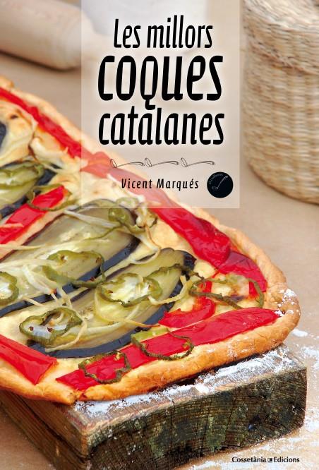 LES MILLORS COQUES CATALANES | 9788490342213 | MARQUÉS, VICENT | Galatea Llibres | Llibreria online de Reus, Tarragona | Comprar llibres en català i castellà online