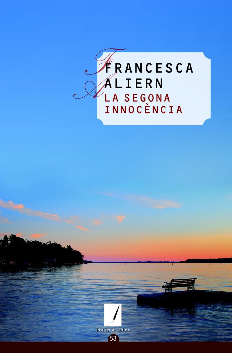 LA SEGONA INNOCÈNCIA | 9788490341100 | ALIERN, FRANCESCA | Galatea Llibres | Librería online de Reus, Tarragona | Comprar libros en catalán y castellano online