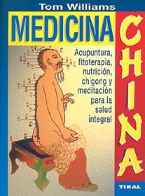 MEDICINA CHINA | 9788430582792 | WILLIAMS, TOM | Galatea Llibres | Llibreria online de Reus, Tarragona | Comprar llibres en català i castellà online