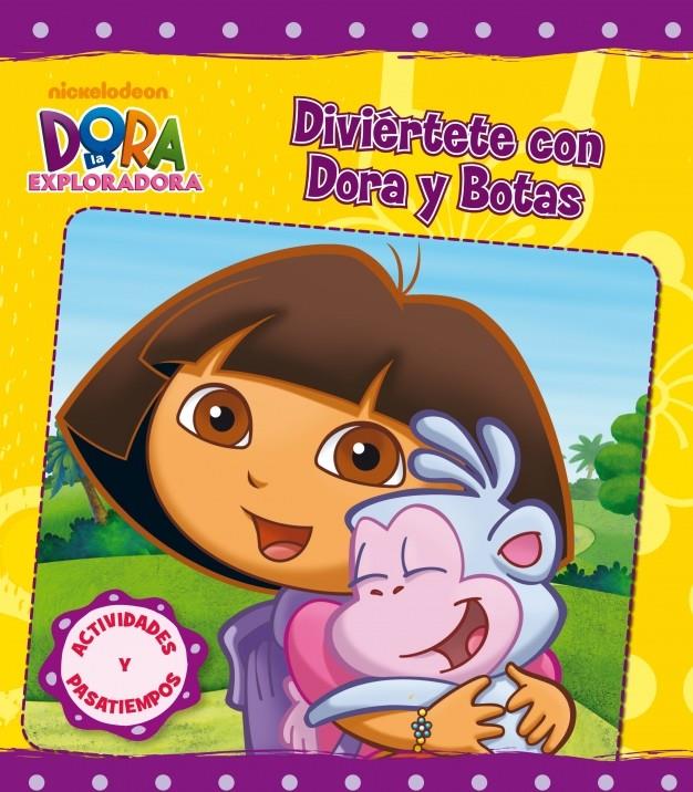 DIVIÉRTETE CON DORA Y BOTAS | 9788401902871 | NICKELODEON | Galatea Llibres | Llibreria online de Reus, Tarragona | Comprar llibres en català i castellà online