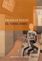 NIHILISMO, EL | 9788498410686 | VOLPI, FRANCO (1952- ) | Galatea Llibres | Llibreria online de Reus, Tarragona | Comprar llibres en català i castellà online