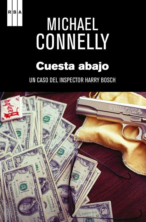 CUESTA ABAJO | 9788490560020 | CONNELLY, MICHAEL | Galatea Llibres | Librería online de Reus, Tarragona | Comprar libros en catalán y castellano online