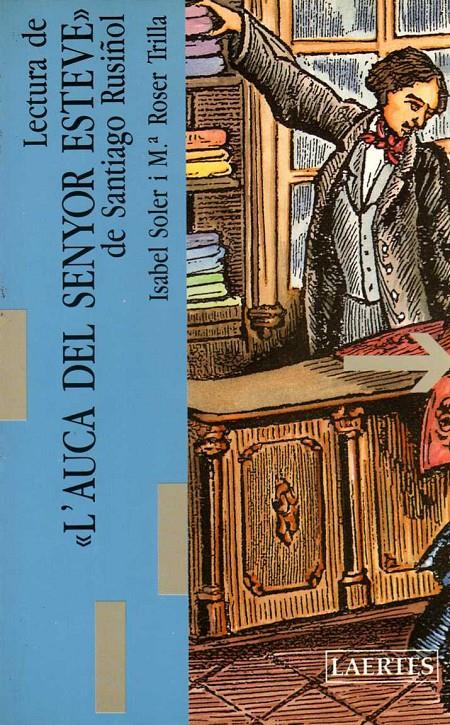 LECTURA DE L'AUCA DEL SENYOR ESTEVE DE SANTIAGO RU | 9788475841533 | SOLER PALACI, ISABEL ; TRILLA TRUJA, M. ROSA | Galatea Llibres | Librería online de Reus, Tarragona | Comprar libros en catalán y castellano online