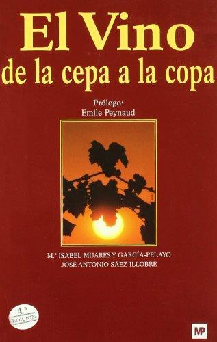 VINO, DE LA CEPA A LA COPA, EL | 9788484763185 | MIJARES, MARIA ISABEL | Galatea Llibres | Llibreria online de Reus, Tarragona | Comprar llibres en català i castellà online