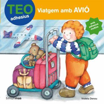 VIATGEM AMB AVIO (TEO ADHESIUS) | 9788408084785 | DENOU, VIOLETA | Galatea Llibres | Llibreria online de Reus, Tarragona | Comprar llibres en català i castellà online