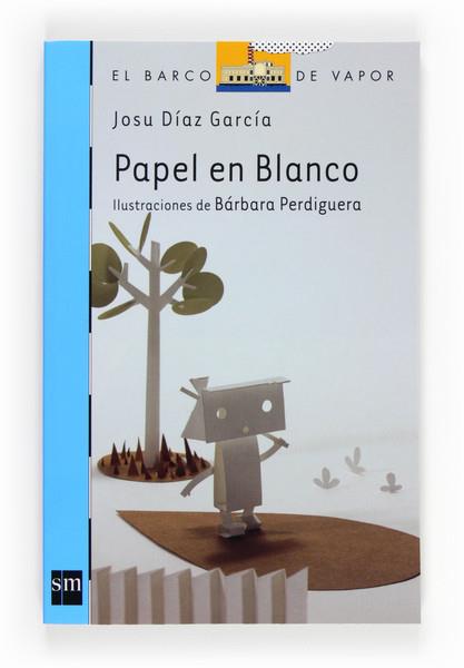 PAPEL EN BLANCO | 9788467556957 | DÍAZ GARCÍA, JOSU | Galatea Llibres | Llibreria online de Reus, Tarragona | Comprar llibres en català i castellà online