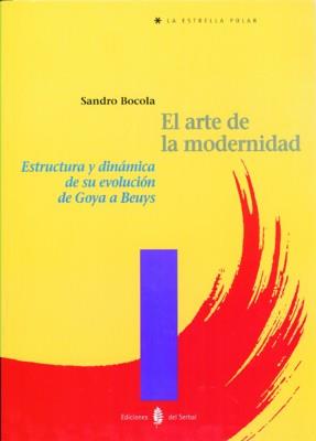 ARTE DE LA MODERNIDAD, EL | 9788476282892 | BOCOLA, SANDRO | Galatea Llibres | Librería online de Reus, Tarragona | Comprar libros en catalán y castellano online