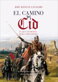 CAMINO DEL CID, EL | 9788441418318 | LECHADO, JOSE M. | Galatea Llibres | Llibreria online de Reus, Tarragona | Comprar llibres en català i castellà online