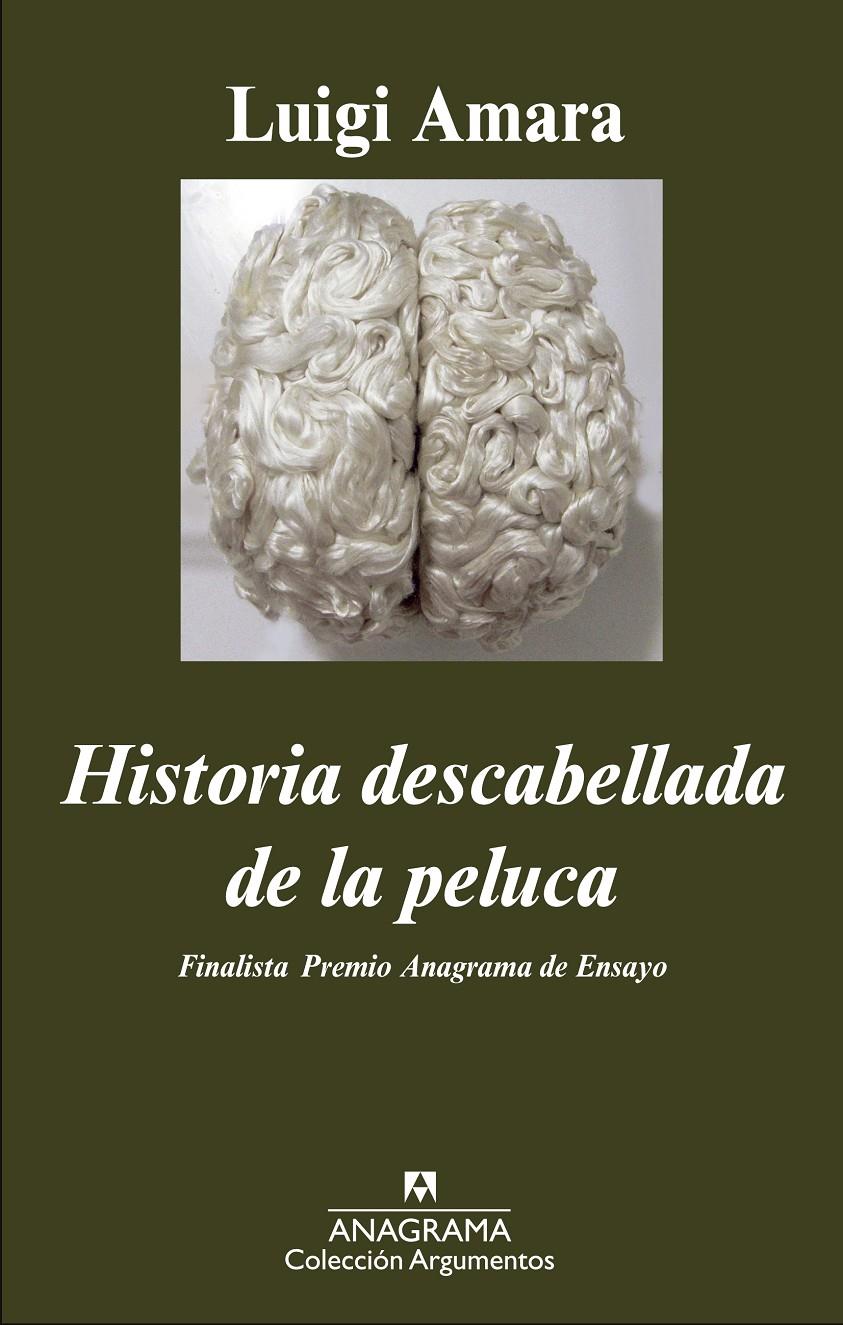 HISTORIA DESCABELLADA DE LA PELUCA | 9788433963673 | AMARA, LUIGI | Galatea Llibres | Llibreria online de Reus, Tarragona | Comprar llibres en català i castellà online