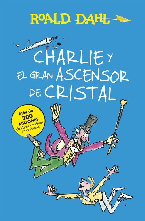 CHARLIE Y EL GRAN ASCENSOR DE CRISTAL  | 9788420483047 | DAHL,ROALD | Galatea Llibres | Llibreria online de Reus, Tarragona | Comprar llibres en català i castellà online