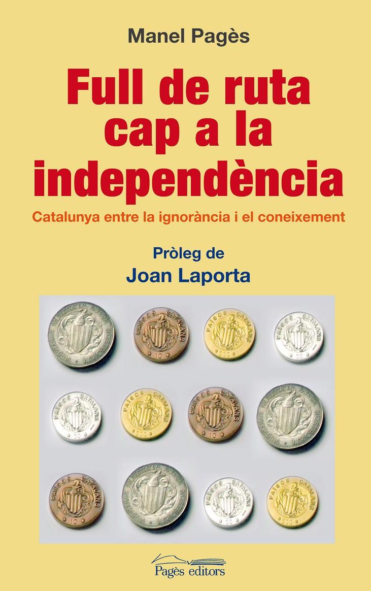 FULL DE RUTA CAP A LA INDEPENDENCIA | 9788497799423 | PAGES, MANEL | Galatea Llibres | Llibreria online de Reus, Tarragona | Comprar llibres en català i castellà online