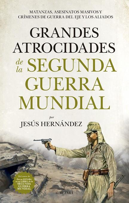 GRANDES ATROCIDADES DE LA SEGUNDA GUERRA MUNDIAL | 9788417558055 | HERNÁNDEZ MARTÍNEZ, JESÚS | Galatea Llibres | Llibreria online de Reus, Tarragona | Comprar llibres en català i castellà online