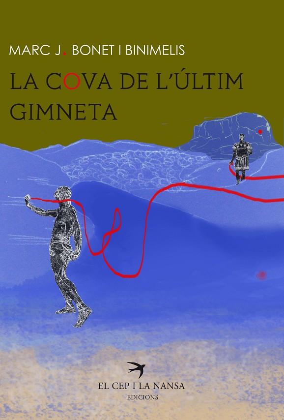 LA COVA DE L'ÚLTIM GIMNETA | 9788417000080 | BONET I BINIMELIS, MARC J. | Galatea Llibres | Llibreria online de Reus, Tarragona | Comprar llibres en català i castellà online