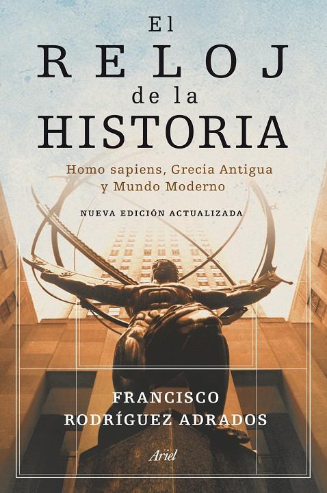 RELOJ DE LA HISTORIA | 9788434469228 | RODRÍGUEZ ADRADOS, FRANCISCO | Galatea Llibres | Llibreria online de Reus, Tarragona | Comprar llibres en català i castellà online