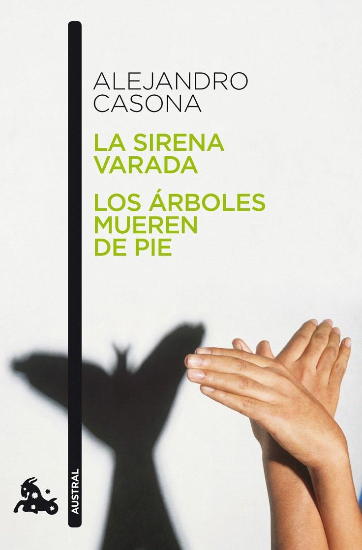 SIRENA VARADA / LOS ARBOLES MUEREN DE PIE | 9788467034028 | CASONA, ALEJANDRO | Galatea Llibres | Librería online de Reus, Tarragona | Comprar libros en catalán y castellano online