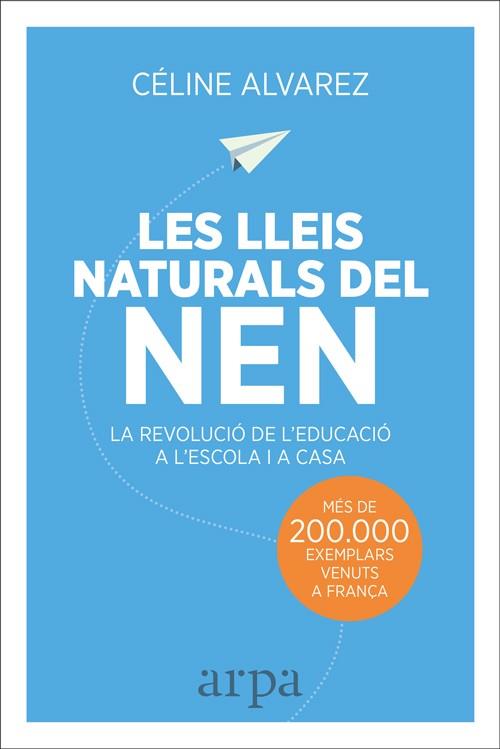 LES LLEIS NATURALS DEL NEN | 9788416601455 | ALVAREZ, CÉLINE | Galatea Llibres | Llibreria online de Reus, Tarragona | Comprar llibres en català i castellà online