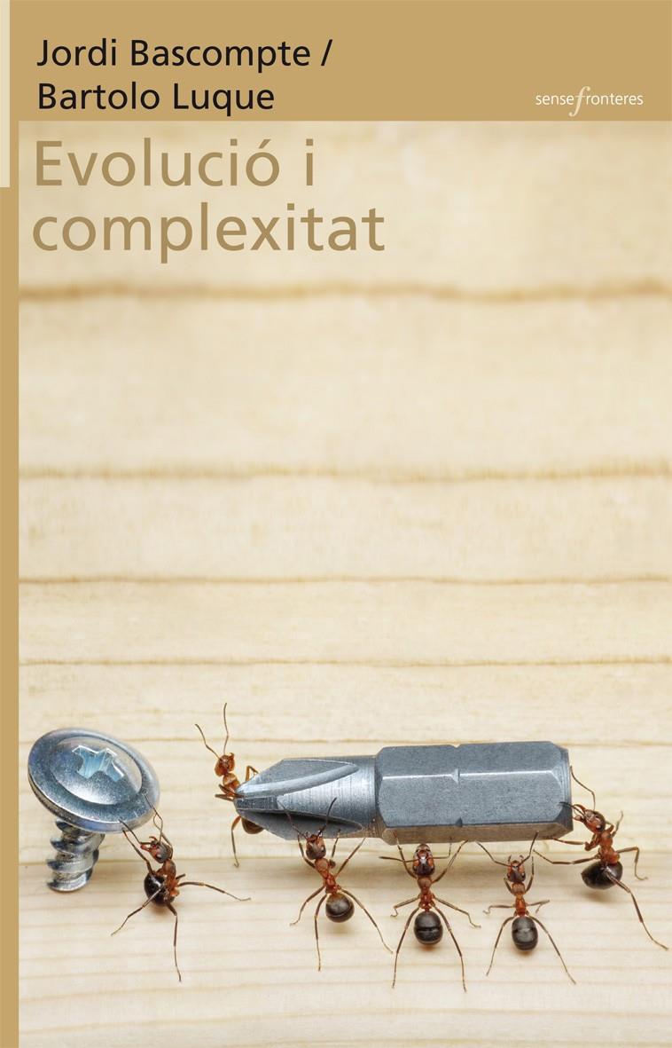 EVOLUCIÓ I COMPLEXITAT | 9788498248852 | BASCOMPTE SACREST, JORDI/LUQUE SERRANO, BARTOLO | Galatea Llibres | Librería online de Reus, Tarragona | Comprar libros en catalán y castellano online