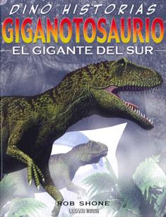 GIGANOTOSAURIO | 9786074006087 | SHONE, ROB | Galatea Llibres | Llibreria online de Reus, Tarragona | Comprar llibres en català i castellà online