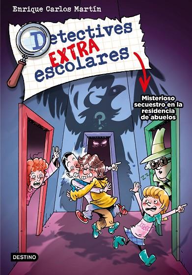 DETECTIVES EXTRAESCOLARES 3. MISTERIOSO SECUESTRO EN LA RESIDENCIA DE ABUELOS | 9788408274278 | MARTÍN, ENRIQUE CARLOS | Galatea Llibres | Llibreria online de Reus, Tarragona | Comprar llibres en català i castellà online