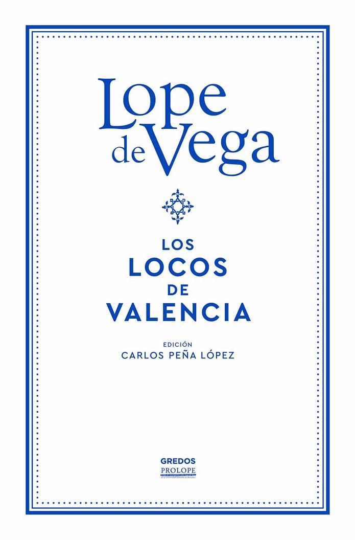 LOS LOCOS DE VALENCIA | 9788424999605 | LOPE DE VEGA | Galatea Llibres | Llibreria online de Reus, Tarragona | Comprar llibres en català i castellà online