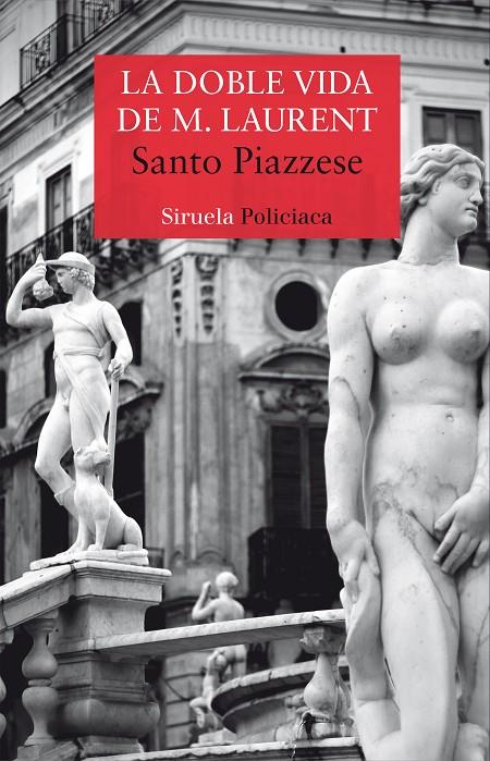 LA DOBLE VIDA DE M. LAURENT | 9788417308117 | PIAZZESE, SANTO | Galatea Llibres | Llibreria online de Reus, Tarragona | Comprar llibres en català i castellà online