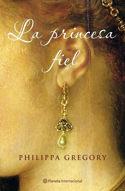 PRINCESA FIEL, LA | 9788408072478 | GREGORY, PHILIPPA | Galatea Llibres | Llibreria online de Reus, Tarragona | Comprar llibres en català i castellà online