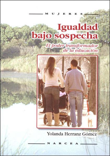 IGUALDAD BAJO SOSPECHA | 9788427715363 | HERRANZ GOMEZ, YOLANDA | Galatea Llibres | Llibreria online de Reus, Tarragona | Comprar llibres en català i castellà online