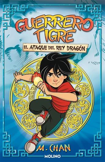 GUERRERO TIGRE 1 - EL ATAQUE DEL REY DRAGÓN | 9788427225107 | CHAN, M. | Galatea Llibres | Llibreria online de Reus, Tarragona | Comprar llibres en català i castellà online