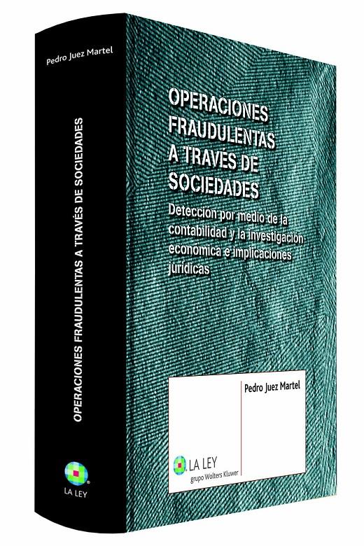 OPERACIONES FRAUDULENTAS A TRAVÉS DE SOCIEDADES | 9788490202555 | JUEZ MARTEL, PEDRO | Galatea Llibres | Llibreria online de Reus, Tarragona | Comprar llibres en català i castellà online