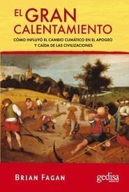 GRAN CALENTAMIENTO, EL | 9788497842617 | FAGAN, BRIAN | Galatea Llibres | Librería online de Reus, Tarragona | Comprar libros en catalán y castellano online