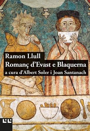 ROMANÇ D'EVAST E BLANQUERNA | 9788472268067 | LLULL, RAMON | Galatea Llibres | Librería online de Reus, Tarragona | Comprar libros en catalán y castellano online