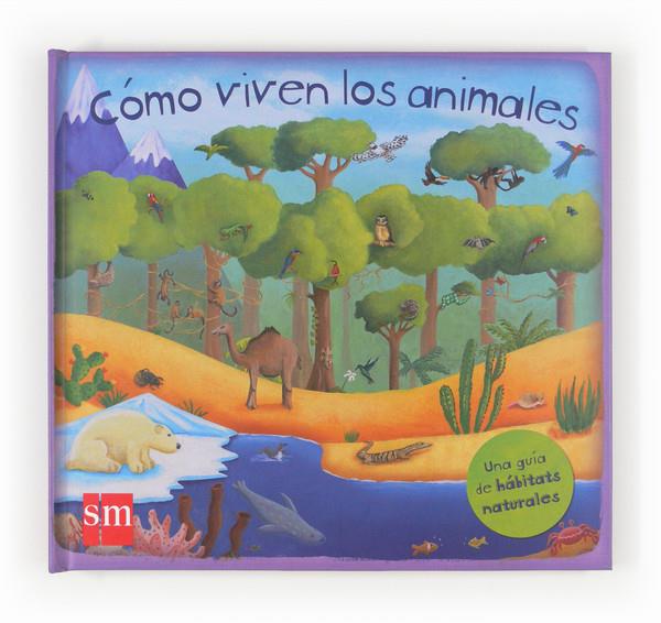 COMO VIVEN LOS ANIMALES | 9788467551990 | DORION, CHRISTIANE | Galatea Llibres | Llibreria online de Reus, Tarragona | Comprar llibres en català i castellà online