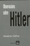 OBSERVACIONS SOBRE HITLER | 9788496061170 | HAFFNER,SEBASTIAN | Galatea Llibres | Llibreria online de Reus, Tarragona | Comprar llibres en català i castellà online