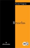 BRUSELAS GENTE VIAJERA 2012 | 9788492963706 | BASTART CASSÉ, JORDI | Galatea Llibres | Llibreria online de Reus, Tarragona | Comprar llibres en català i castellà online