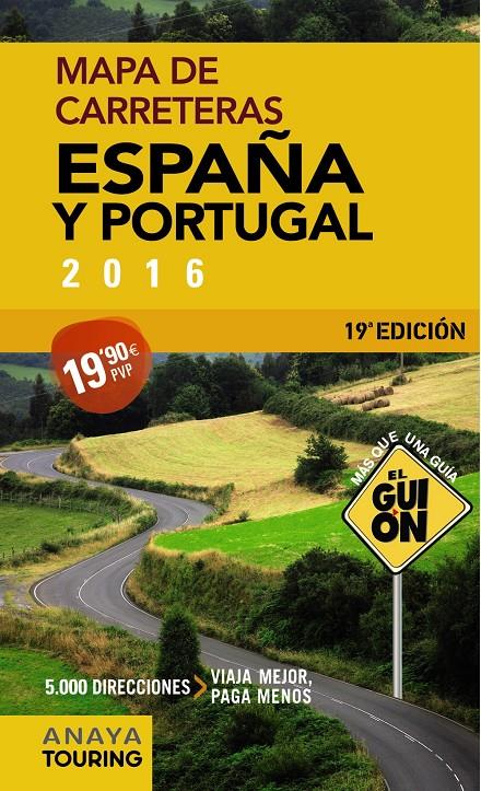 EL GUIÓN 1:340.000 (2016) MAPA DE CARRETERAS ESPAÑA Y PORTUGAL 2016 | 9788499358475 | Galatea Llibres | Llibreria online de Reus, Tarragona | Comprar llibres en català i castellà online