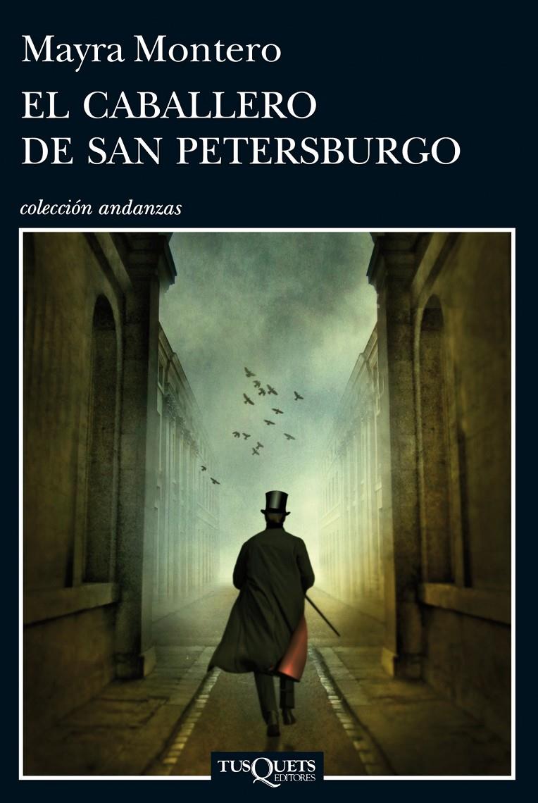 EL CABALLERO DE SAN PETERSBURGO | 9788483838174 | MONTERO, MAYRA | Galatea Llibres | Librería online de Reus, Tarragona | Comprar libros en catalán y castellano online