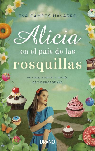 ALICIA EN EL PAÍS DE LAS ROSQUILLAS | 9788479538613 | CAMPOS, EVA | Galatea Llibres | Llibreria online de Reus, Tarragona | Comprar llibres en català i castellà online