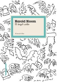 ANGEL CAIDO, EL | 9788449321641 | BLOOM, HAROLD | Galatea Llibres | Librería online de Reus, Tarragona | Comprar libros en catalán y castellano online